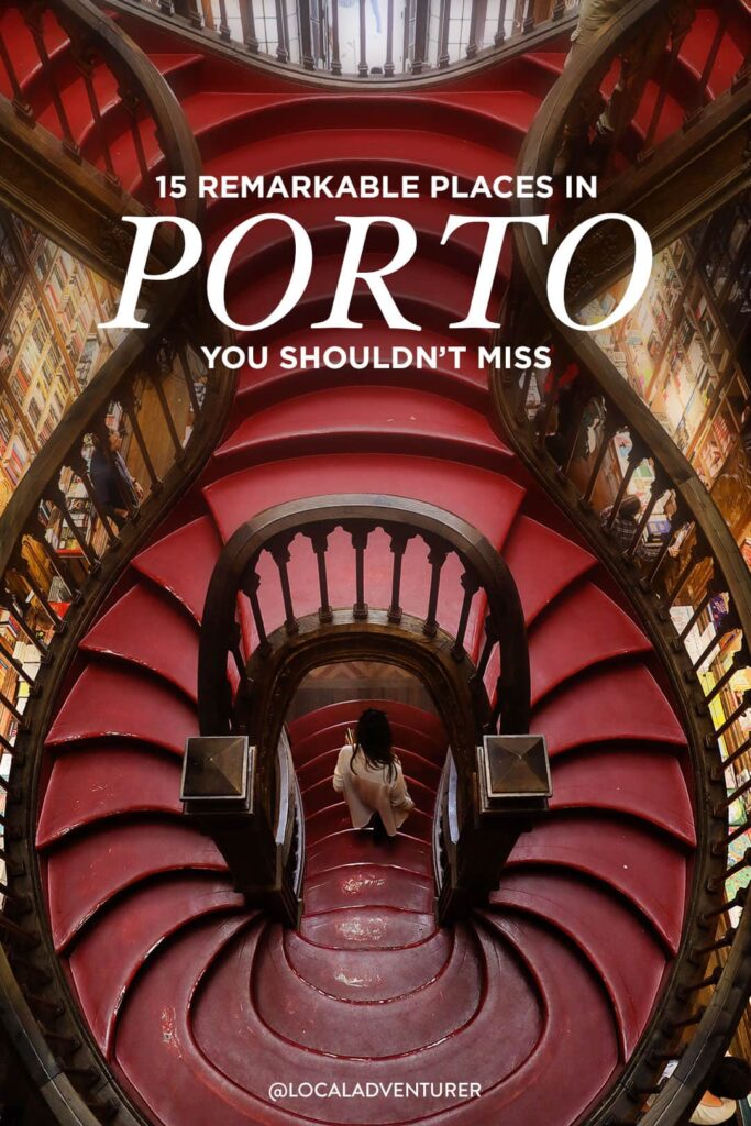 15 Remarkable Places to Visit in Porto You Won't Want to Miss